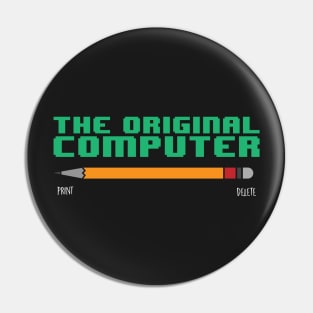 The Original Computer Pin