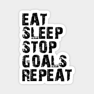 Goalkeeper - Eat Sleep Stop Goals Repeat Magnet