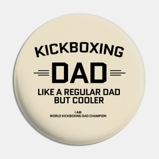 kickboxing dad Pin