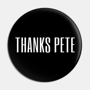 Thanks Pete Pin