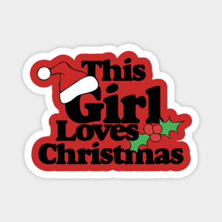 This Girl Loves Christmas Magnet