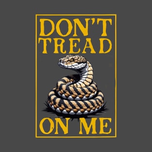 Don't Tread On Me T-Shirt