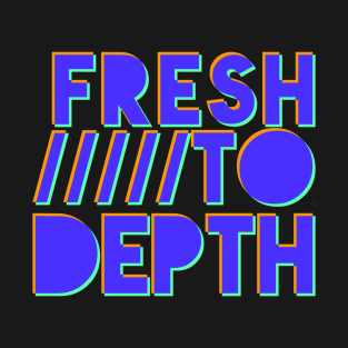 Fresh to Depth - purps T-Shirt