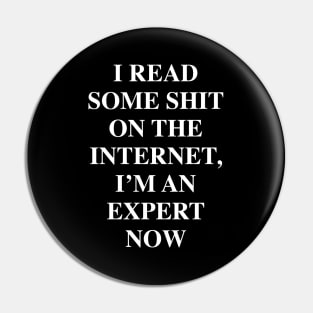 I’M AN EXPERT NOW Pin