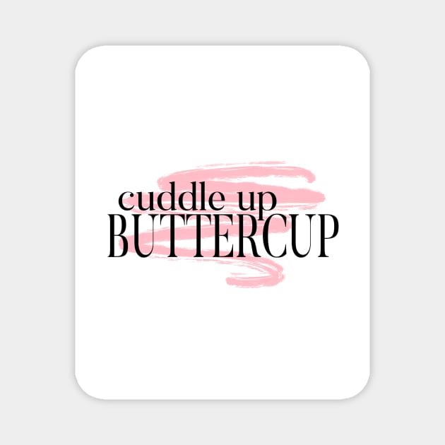 Cuddle Up Buttercup Magnet by MelissaJoyCreative