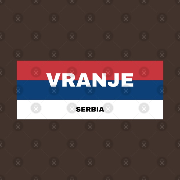 Vranje City in Serbian Flag Colors by aybe7elf