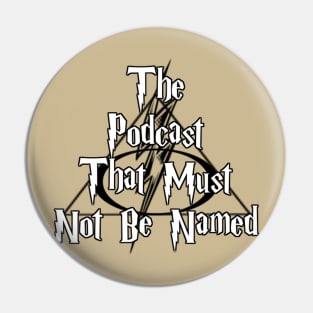 Not Named Podcast Pin