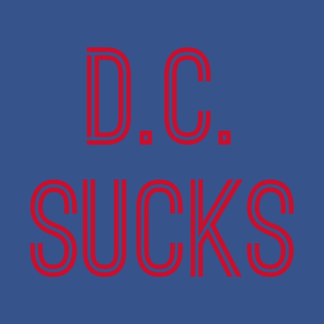 D.C. Sucks (Red Text) by caknuck