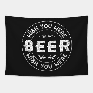 I wish you were beer Tapestry