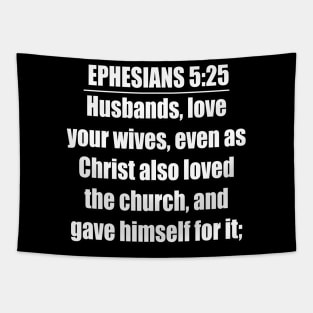 Ephesians 5:25 King James Version Tapestry