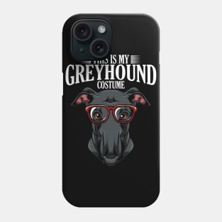 Sighthound - This Is My Greyhound Costume - Funny Dog Lover Phone Case