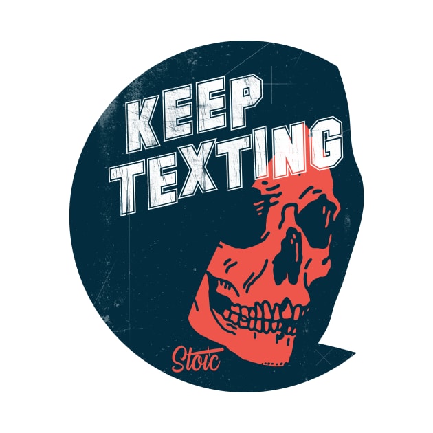 Keep Texting by Toby Wilkinson