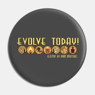 Evolve Today with Plasmids Pin