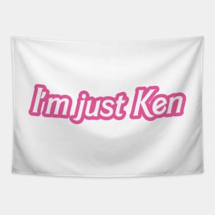 i'm just ken white and pink Tapestry