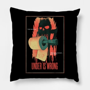 Under Is Wrong Pillow