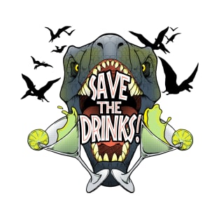 Save the Drinks! T-Shirt