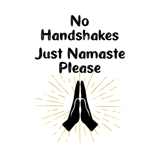 No Handshakes. Just Namaste Please. Warning Poster. Quarantine by SlothAstronaut