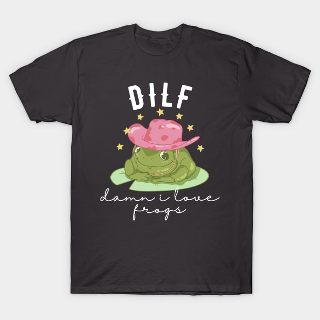 Damn I Love Frogs' Funny DILF Tshirt