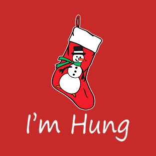 I'm Hung Funny Christmas Stocking T-Shirt