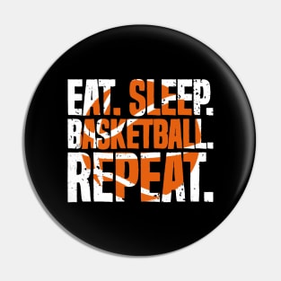 Eat Sleep Basketball Repeat Basket Sport Distressed Pin