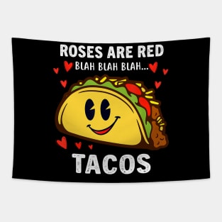 Roses Are Red Blah Tacos Funny Valentine Day Food Lover Gift Tapestry