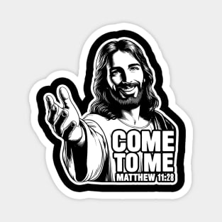 Matthew 11:28 Come To Me I Will Give You Rest Magnet