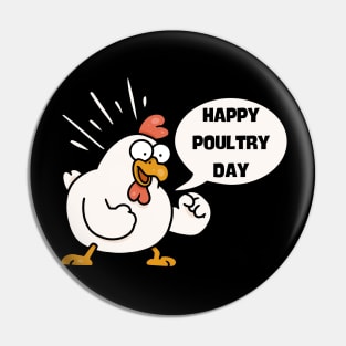 Happy Poultry Day-Funny Chicken Pin