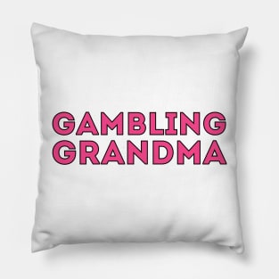 Gambling Grandma Pillow