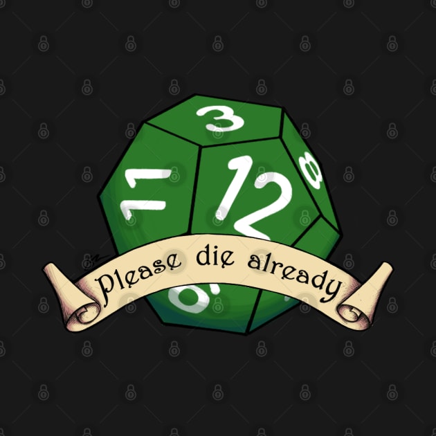 D12 Please die already by Beansprout Doodles