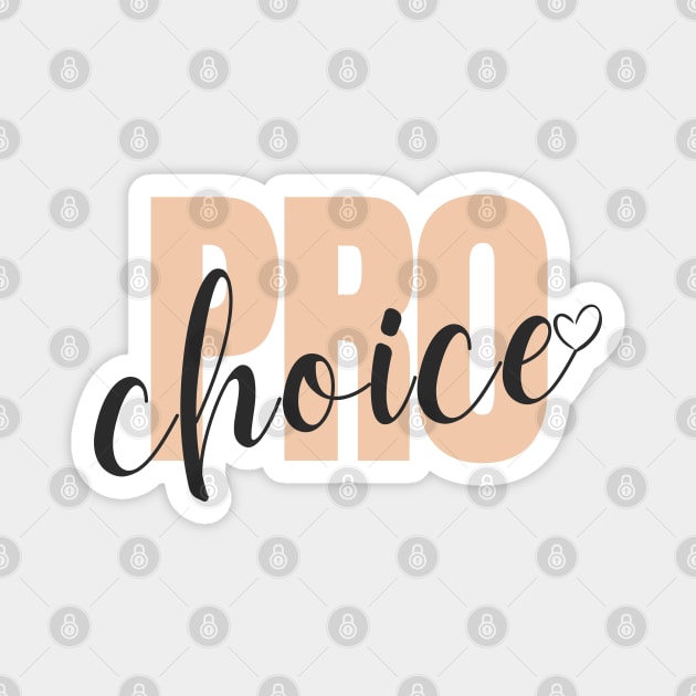Pro-choice with love Magnet by Gluten Free Traveller