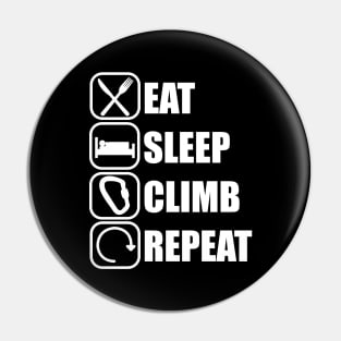 Eat Sleep Climb Repeat - Climbing Pin