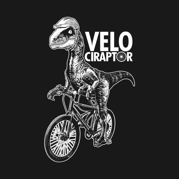 Cyclist Velociraptor Cycling Funny Dinosaur Riding Bicycle Velo Gift For Cyclist by IloveCycling