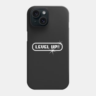 Level up Phone Case
