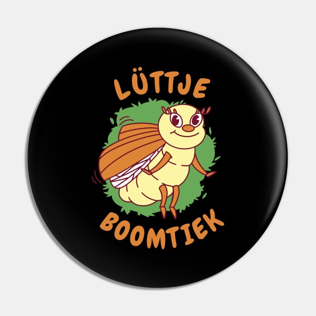 Lüttje Boomtiek Kleiner Maikaefer Pin by DormIronDesigns