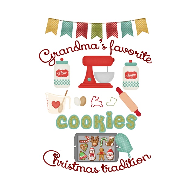 Grandma Products - Grandma's Favorite Christmas Tradition - Cookies by tdkenterprises