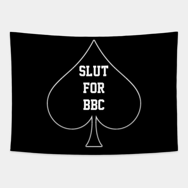 Slut For BBC - Queen Of Spades Tapestry by CoolApparelShop