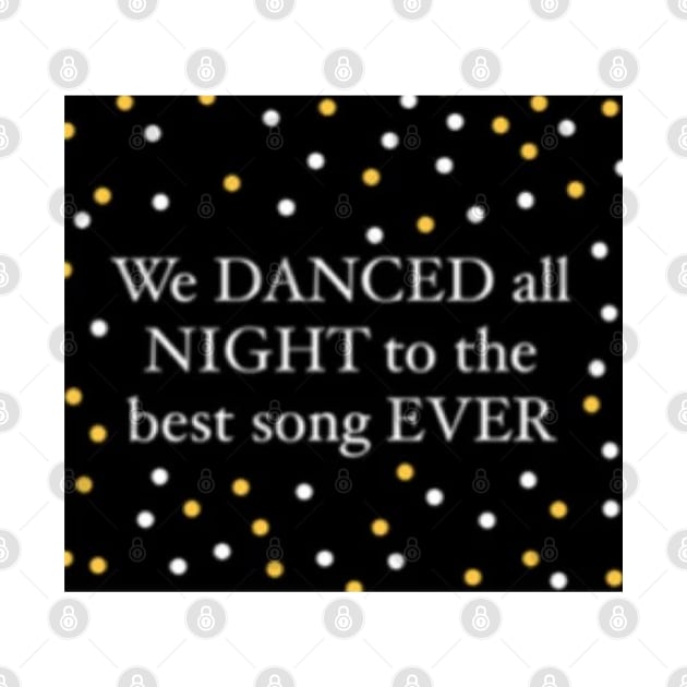 Best song ever design by BlossomShop