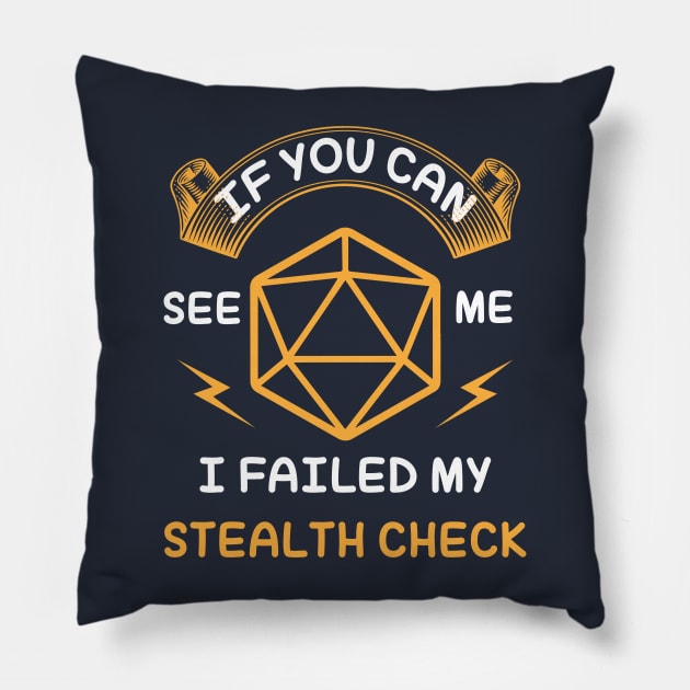 DnD Rogue Tee - Failed My Stealth Check Pillow by wildbot