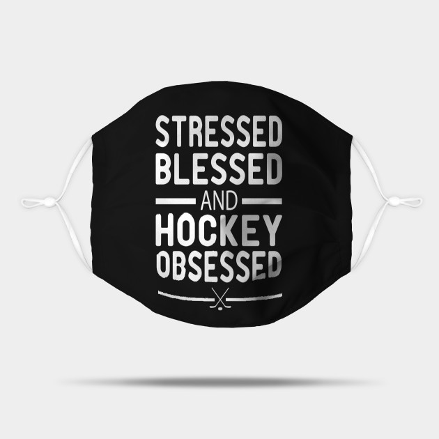 Stressed Blessed And Hockey Obsessed / Hockey Player Gift idea , Team ...