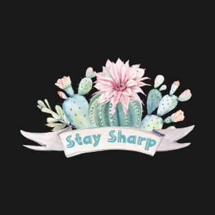 Stay Sharp T-Shirt