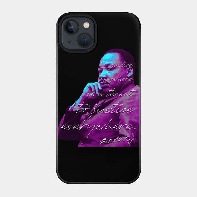 MLK Portrait Quote - Blm Black Lives Matter - Phone Case