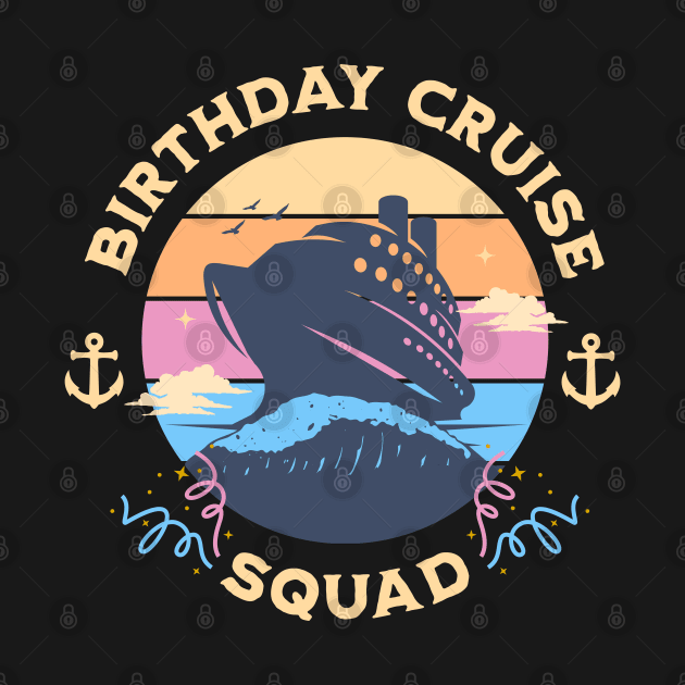 Birthday Cruise Squad by Norse Magic