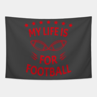 My Life Is For Football V2 - Red Tapestry