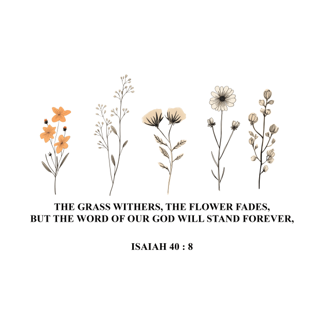 Wild Flowers Bible Verse Floral Religious by TDH210