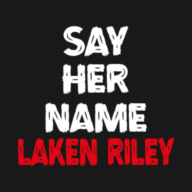 Say-Her-Name-Laken-Riley by Alexa