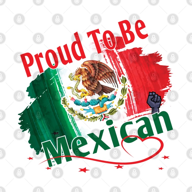 Proud To Be Mexican National Hispanic Heritage Month Gifts by Envision Styles