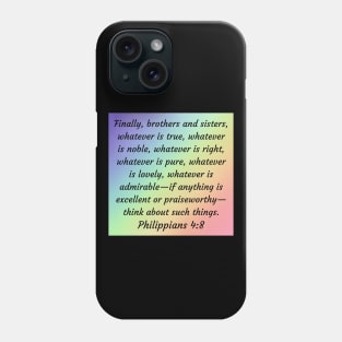 Bible Verse Philippians 4:8 Phone Case