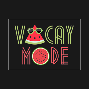 Vacay Mode T-Shirt