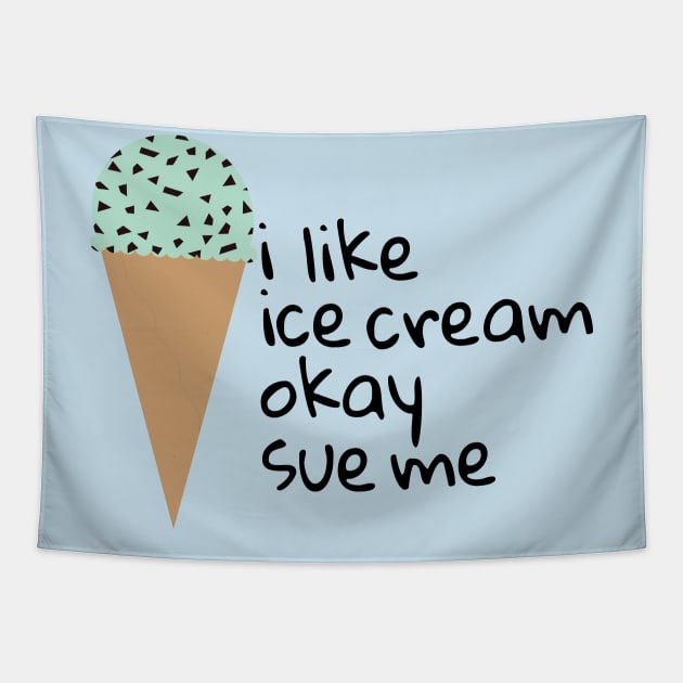 i like ice cream Tapestry by tristin's hut