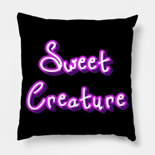 Sweet creature Pillow